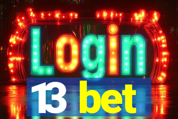 13 bet